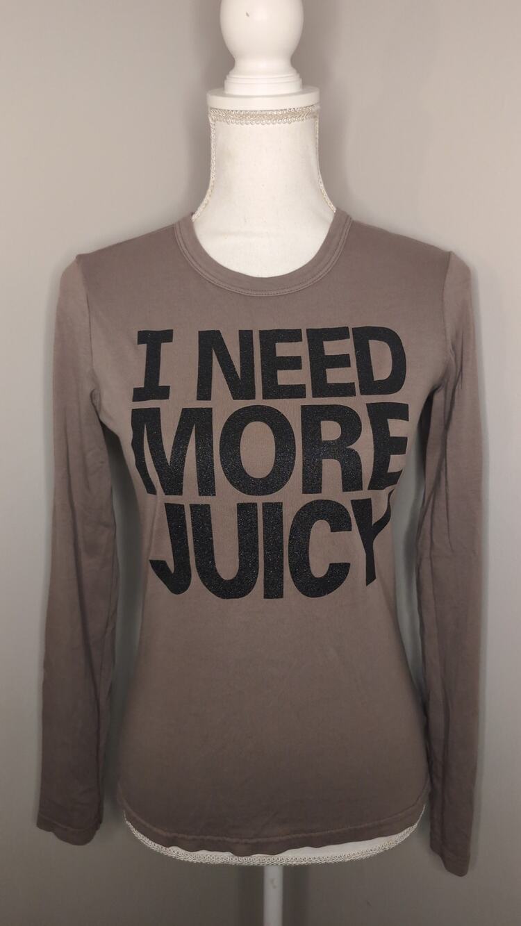 Vintage Y2K Juicy Couture I Need More Juicy Long Sleeve Tee S